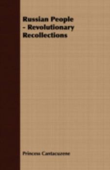 Russian People Revolutionary Recollections