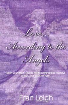 Paperback Love According to the Angels Book