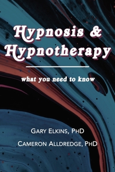 Paperback Hypnosis & Hypnotherapy: What You Need to Know Book