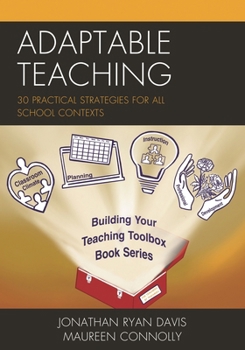 Paperback Adaptable Teaching: 30 Practical Strategies for All School Contexts Book