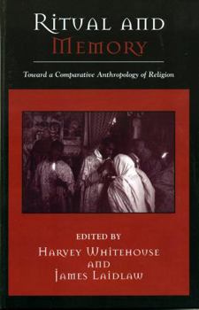 Hardcover Ritual and Memory: Toward a Comparative Anthropology of Religion Book