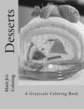 Paperback Desserts: A Greyscale Coloring Book