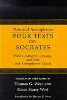 Four Texts on Socrates: Plato's Euthyphro/Apology of Socrates/Crito & Aristophanes' Clouds