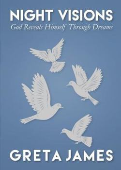 Paperback Night Visions: God Reveals Himself Through Dreams Book