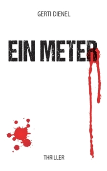 Paperback Ein Meter: Thriller [German] Book