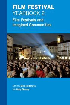 Paperback Film Festival Yearbook 2: Film Festivals and Imagined Communities Book