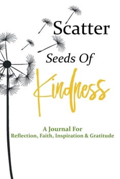 Paperback Scatter Seeds of Kindness Journal Book