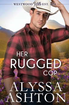 Paperback Her Rugged Cop: A Sweet, Small Town Romance Book