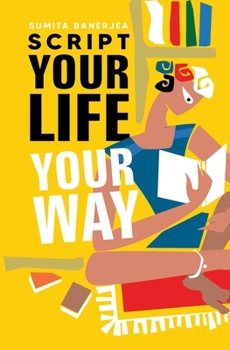 Paperback Script Your Life Your Way Book