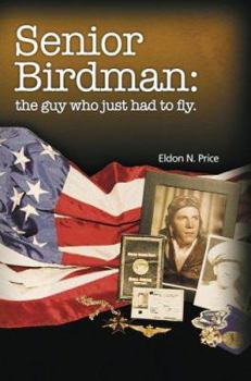Paperback Senior Birdman: The Guy Who Just Had to Fly. Book