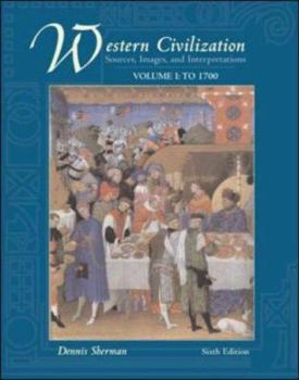 Paperback Western Civilization: Sources, Images, and Interpretations, Volume 1, To 1700 Book