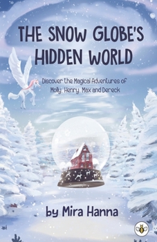 Paperback The Snow Globe's Hidden World Book