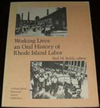 Paperback Working Lives: An Oral History of Rhode Island Labor Book