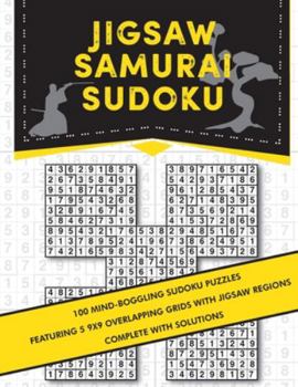 Paperback Jigsaw Samurai Sudoku: 100 challenging samurai sudoku featuring jigsaw regions Book