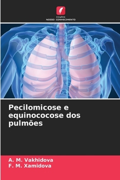 Paperback Pecilomicose e equinococose dos pulmões [Portuguese] Book