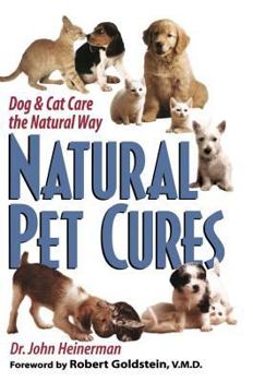 Paperback Natural Pet Cures: Dog & Cat Care the Natural Way Book