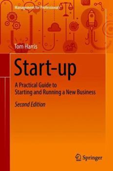 Hardcover Start-Up: A Practical Guide to Starting and Running a New Business Book