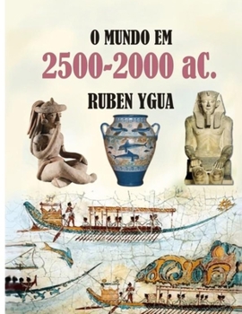 Paperback O Mundo Em 2500-2000 Ac. [Portuguese] Book