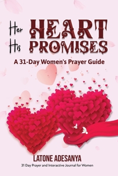 Paperback Her Heart, His Promises: A 30-Day Women's Prayer Guide Book