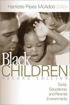 Black Children: Social, Educational, and Parental Environments