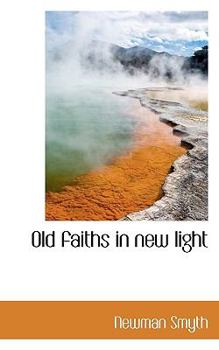 Paperback Old Faiths in New Light Book