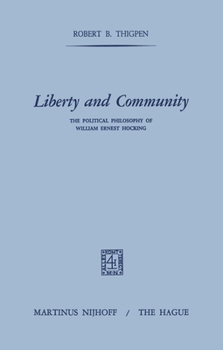 Liberty and Community: The Political Philosophy of William Ernest Hocking