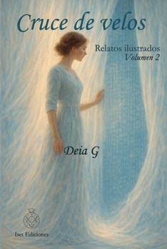 Paperback Cruce de velos: Relatos ilustrados para el alma [Spanish] Book