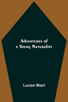 Paperback Adventures of a Young Naturalist Book