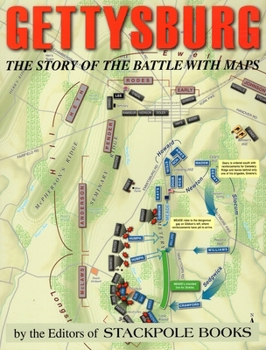 Paperback Gettysburg: The Story of the Battle with Maps Book