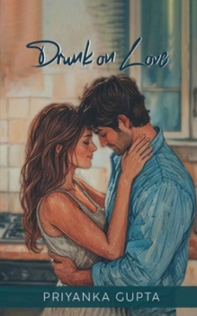 Drunk On Love