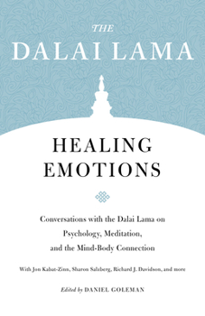 Paperback Healing Emotions: Conversations with the Dalai Lama on Psychology, Meditation, and the Mind-Body Connection Book