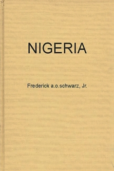Hardcover Nigeria: The Tribes, the Nation, or the Race; The Politics of Independence Book