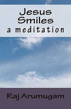 Paperback Jesus Smiles: a meditation Book