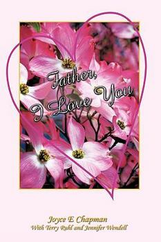 Paperback Father, I Love You Book