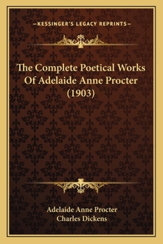 Paperback The Complete Poetical Works Of Adelaide Anne Procter (1903) Book