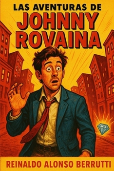 Paperback Las Aventuras de Johnny Rovaina: Simple mente Johnny [Spanish] Book