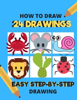 Paperback How To Draw 24 Drawings Easy Step By Step Drawing Book