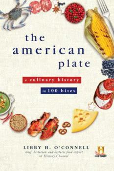 Hardcover The American Plate: A Culinary History in 100 Bites Book