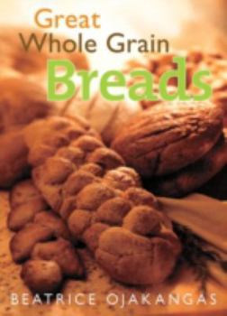 Paperback Great Whole Grain Breads Book
