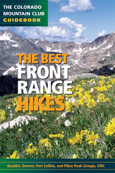 Paperback The Best Front Range Hikes Book