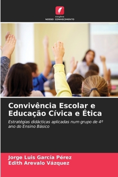 Convivência Escolar e Educação Cívica e Ética (Portuguese Edition)
