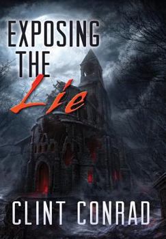 Hardcover Exposing The Lie: Book 1 in the Warrior Trilogy Book