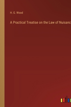 A Practical Treatise on the Law of Nuisances