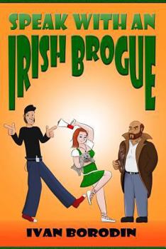 Paperback Speak with an Irish Brogue Book