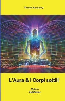 Paperback L'Aura e i Corpi sottili [Italian] Book