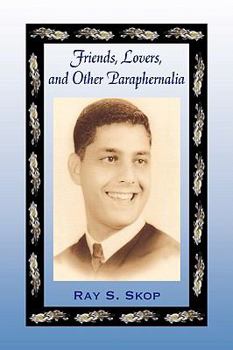 Hardcover Friends, Lovers, and other Paraphernalia Book