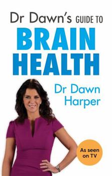 Paperback Dr Dawn's Guide to Brain Health Book