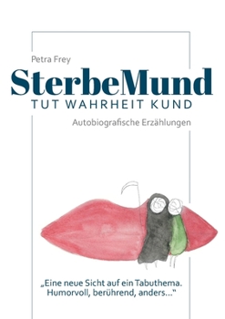 Paperback SterbeMund: Tut Wahrheit kund [German] Book