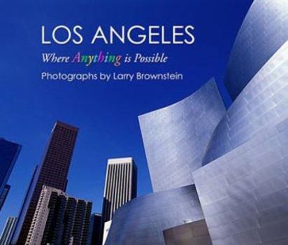 Paperback Los Angeles: Where Anything Is Possible Book
