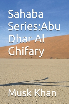 Sahaba Series:Abu Dhar Al Ghifary